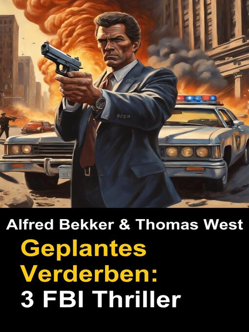 Title details for Geplantes Verderben by Alfred Bekker - Available